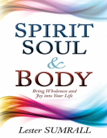 Spirit, Soul, & Body_ Bring Who - Lester Sumrall (2).epub